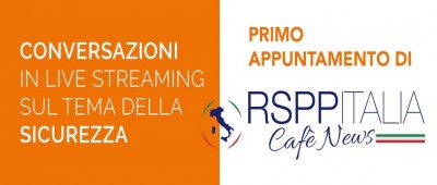 Iniziano gli ''RSPPItalia Cafè News'' - Partiamo l'8 luglio mattina!